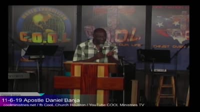 11-6-2019 Apostle Daniel Banja