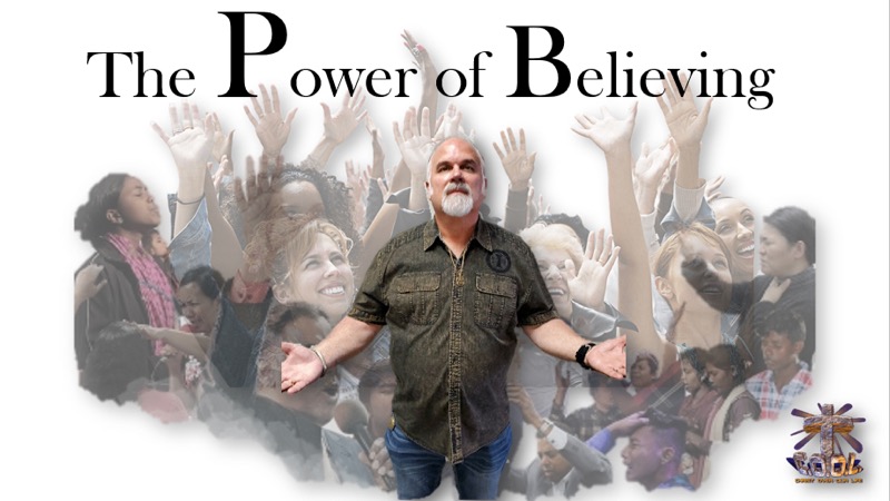 The Power of Believing