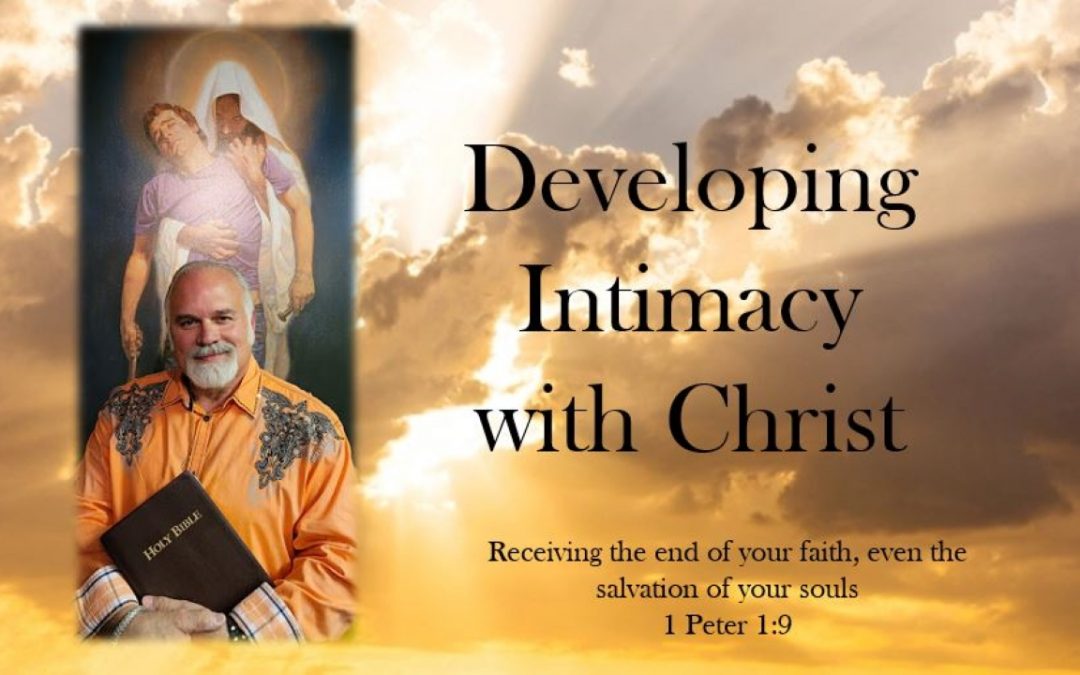 Developing Intimacy With Christ