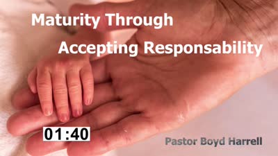 Maturity Through Accepting Responsibility